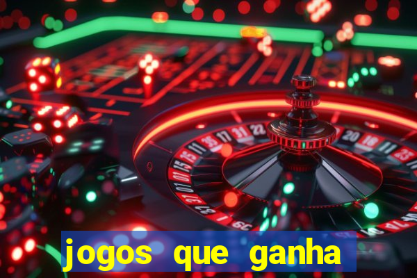 jogos que ganha dinheiro gratuito